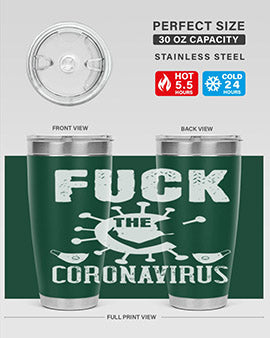 Fuck the CORONAVIRUS Style 39#- corona virus- Tumbler