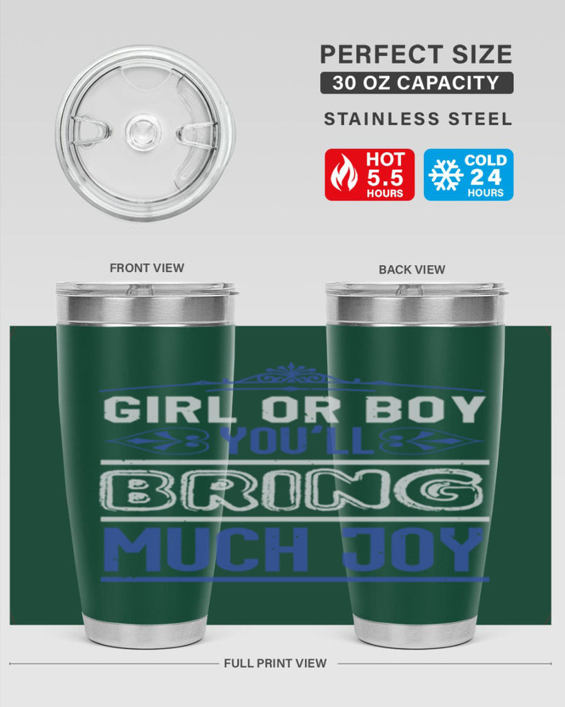 Gilr or boy you bring much joy Style 40#- baby shower- tumbler