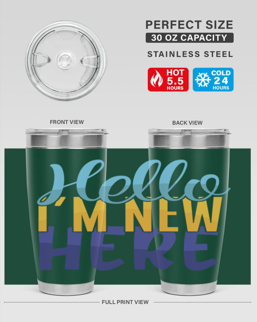 Hello Im New Here Style 261#- baby- tumbler