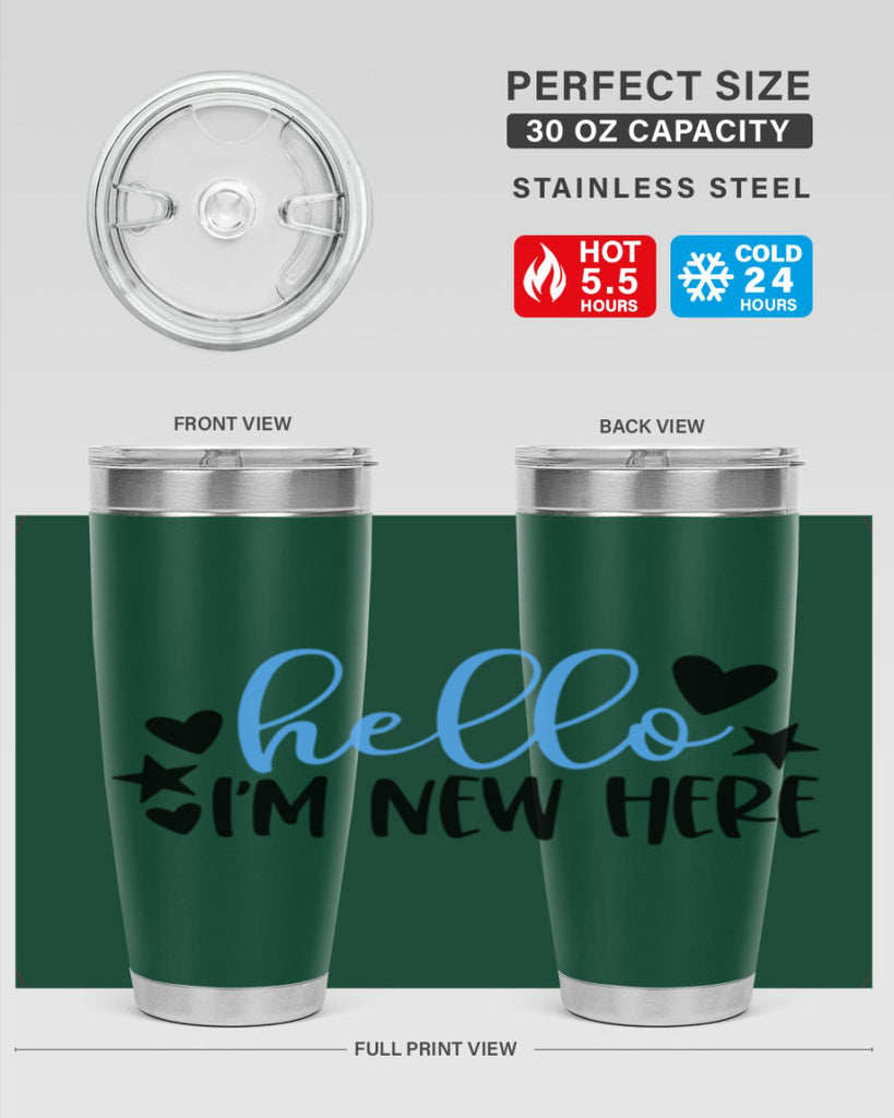 Hello Im New Here Style 93#- baby- tumbler