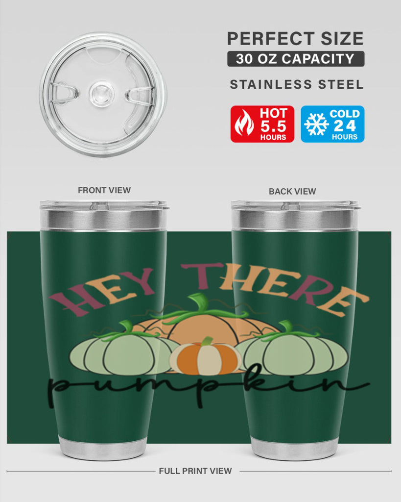Hey There Pumpkin 307#- fall- Tumbler