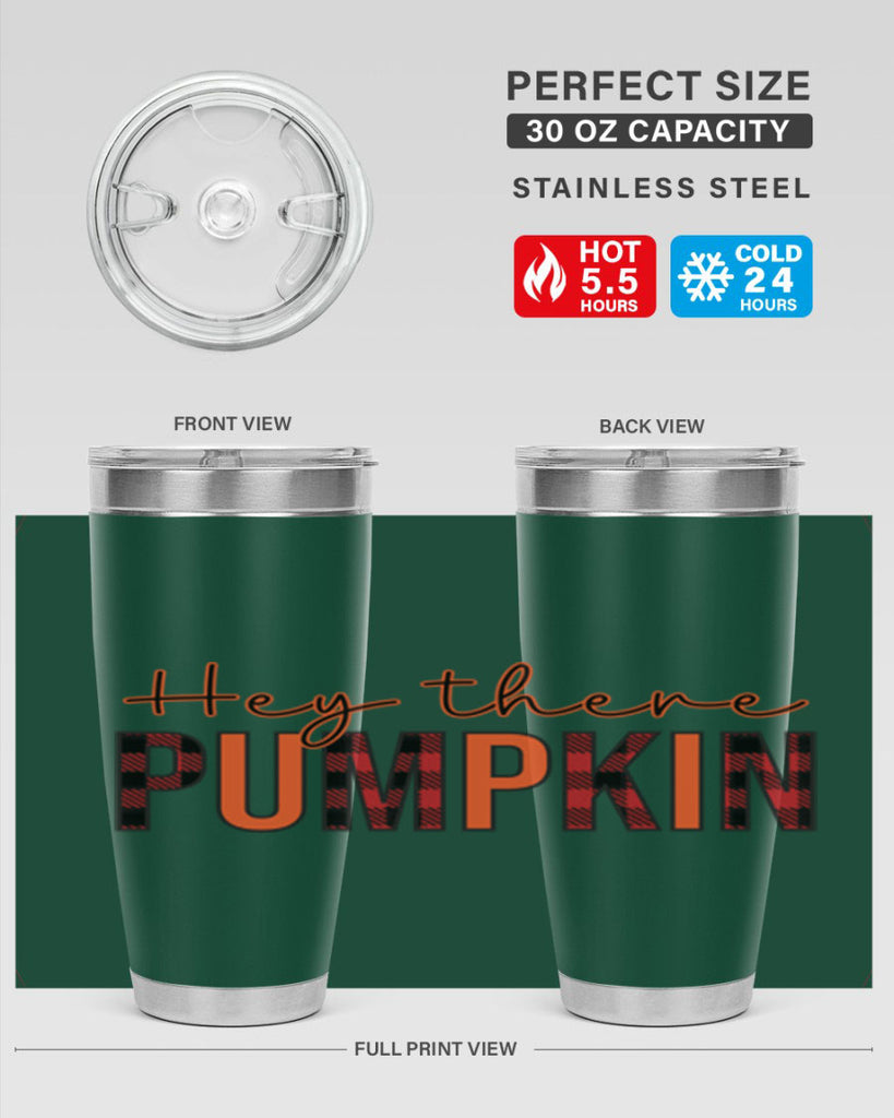 Hey there pumpkin 306#- fall- Tumbler