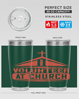 I Volunteer At Church Style 47#- volunteer- Tumbler