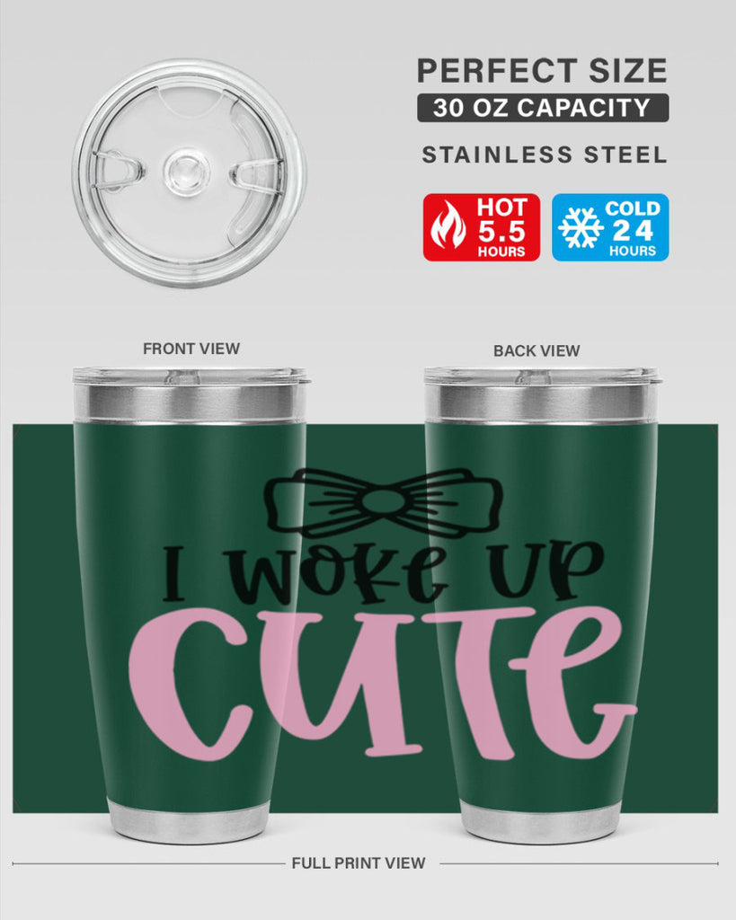 I Woke Up Cupe Style 84#- baby- tumbler