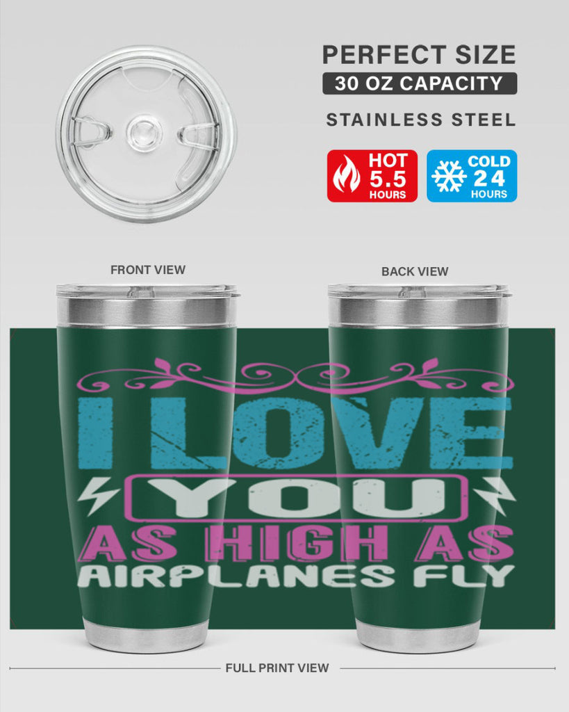 I love you as High as Airplanes Fly Style 229#- baby- tumbler