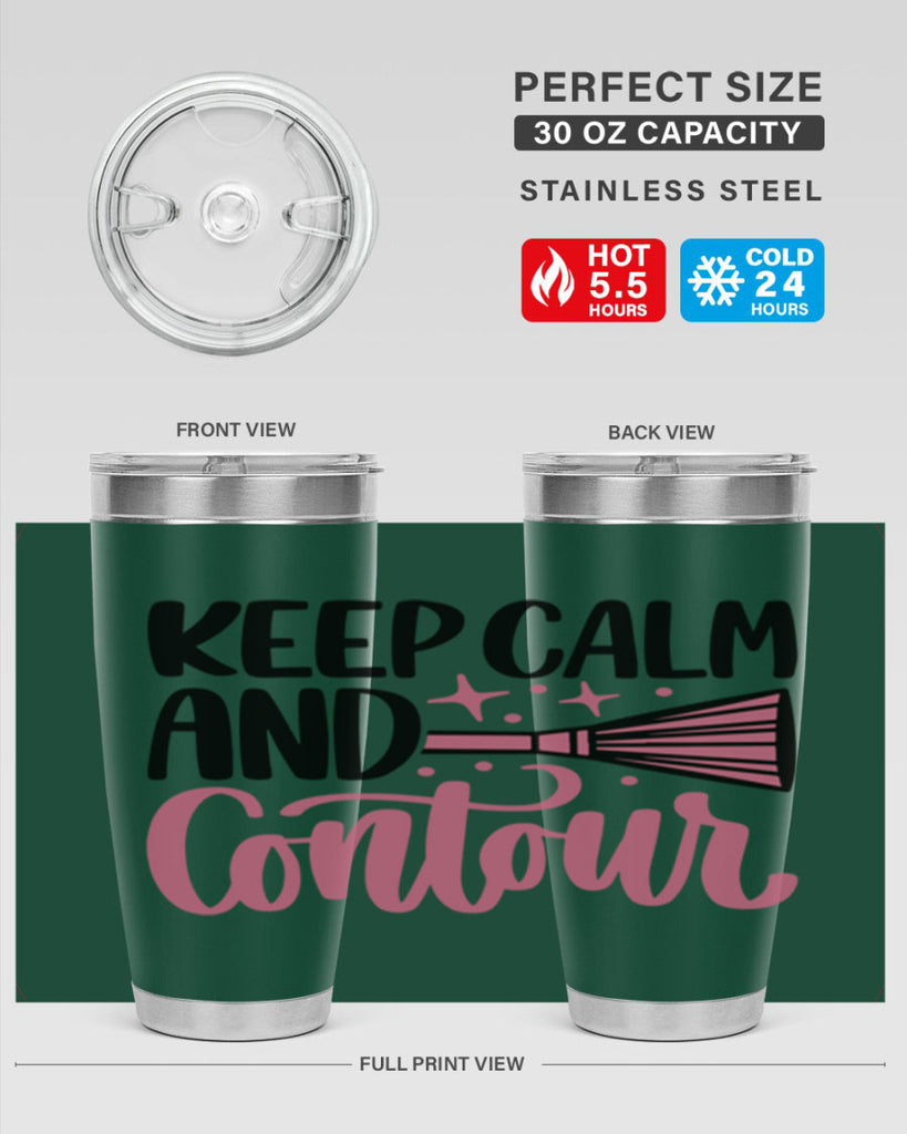 Keep Calm And Contour Style 73#- make up- Tumbler