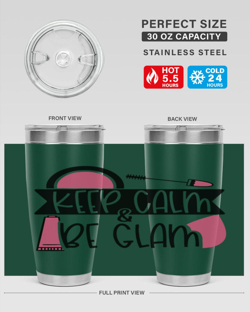 Keep Calm Be Glam Style 75#- make up- Tumbler