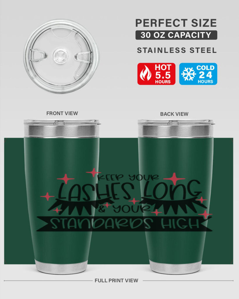 Keep Your Lashes Long Your Standards High Style 72#- make up- Tumbler