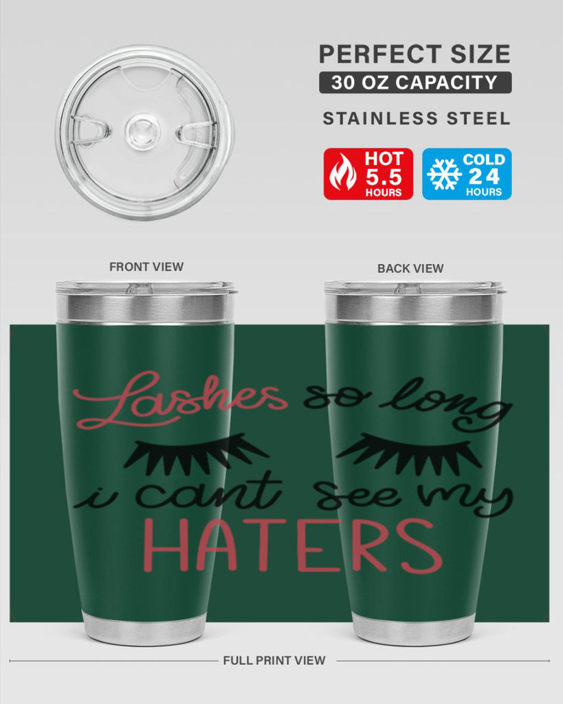 Lashes so Long I Cant See my Haters Style 64#- make up- Tumbler