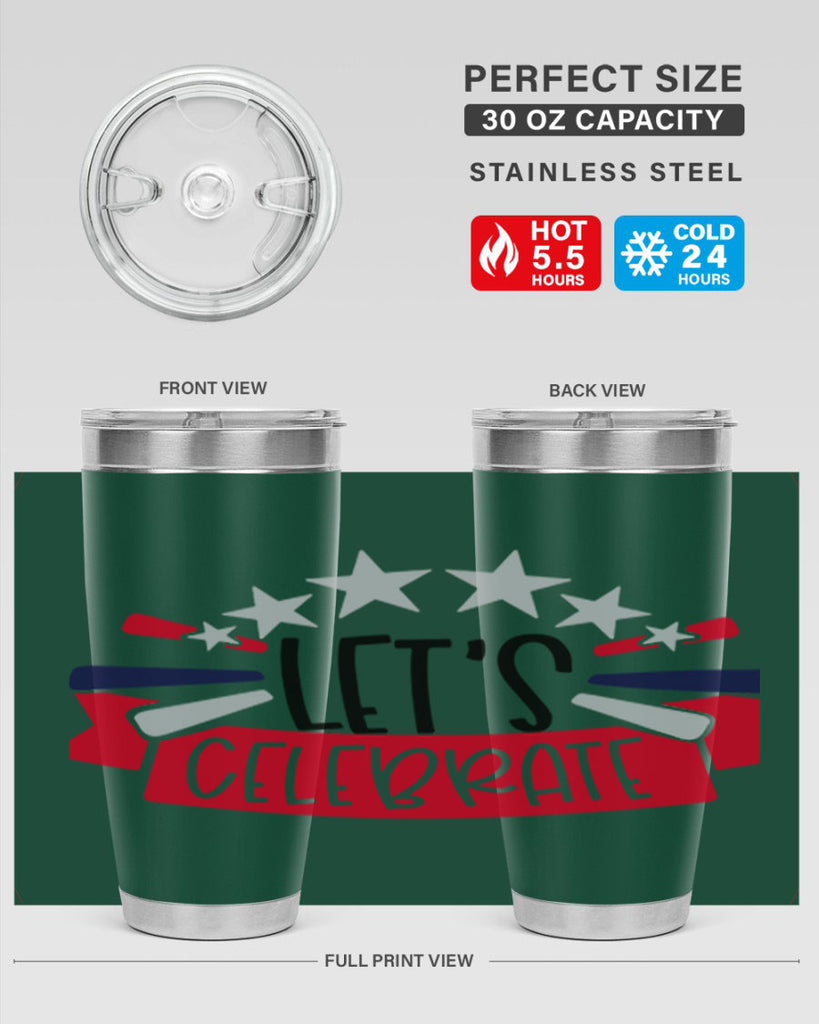 Lets Celebrate Style 160#- Fourt Of July- Tumbler