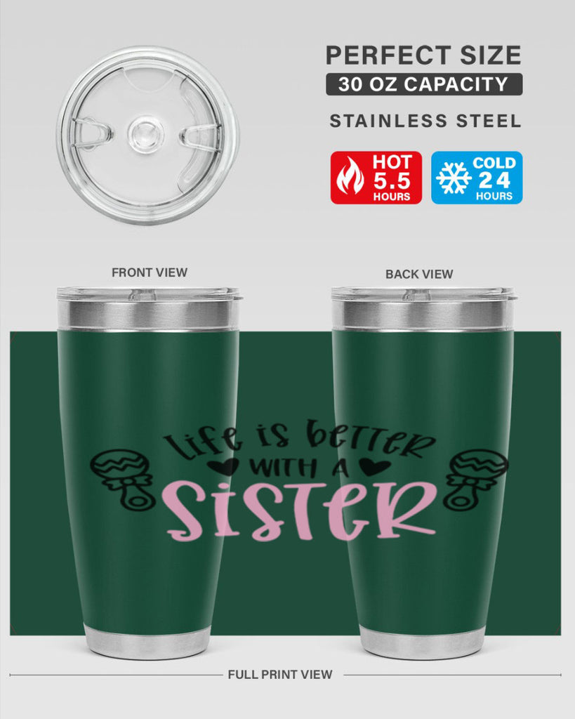 Life Is Better With A Sister Style 71#- baby- tumbler