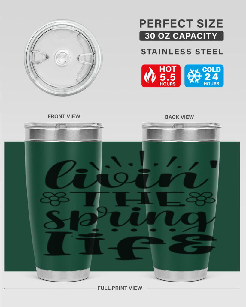 Livin the spring life  319#- spring- Tumbler