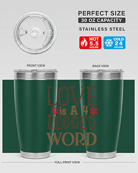 Love is A Legged Word Style 20#- cat- Tumbler
