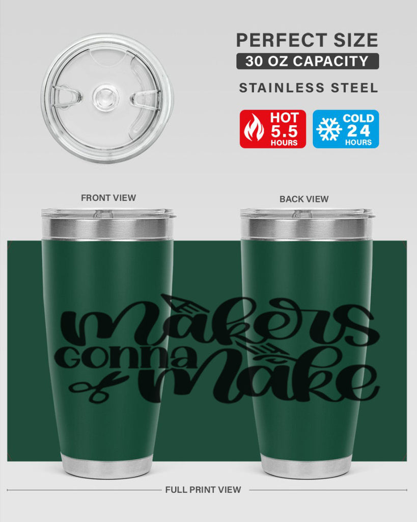 Makers Gonna Make 11#- crafting- Tumbler