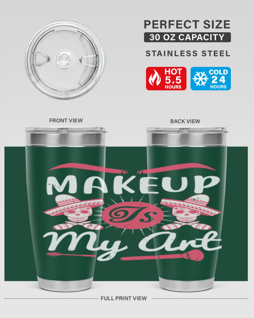 Makeup Is My Art Style 193#- make up- Tumbler