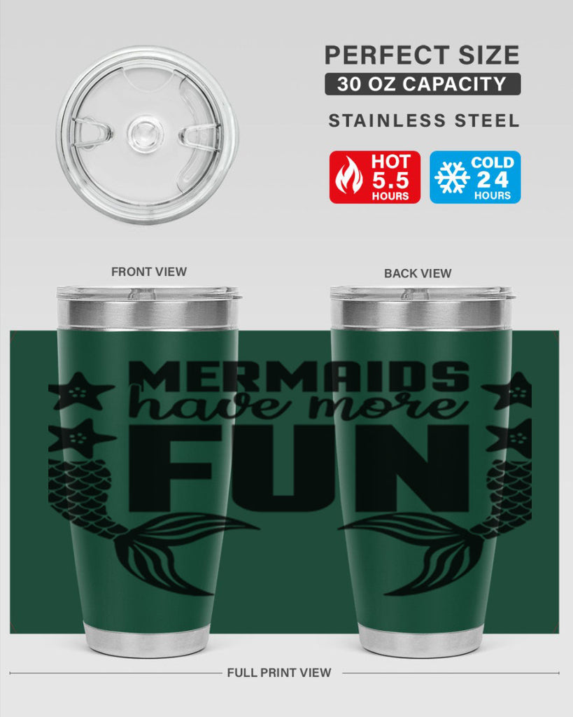 Mermaids have more fun 492#- mermaid- Tumbler