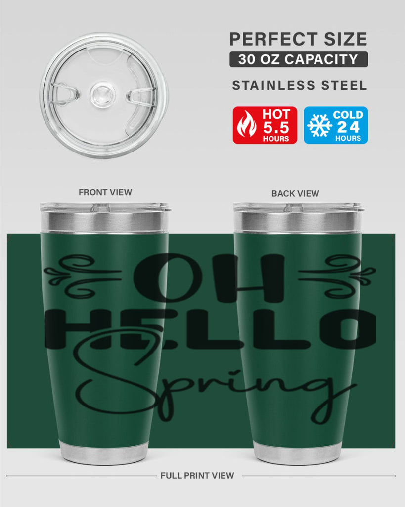 Oh Hello Spring 365#- spring- Tumbler