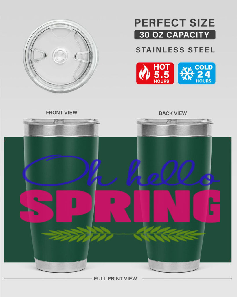 Oh Hello Spring 367#- spring- Tumbler