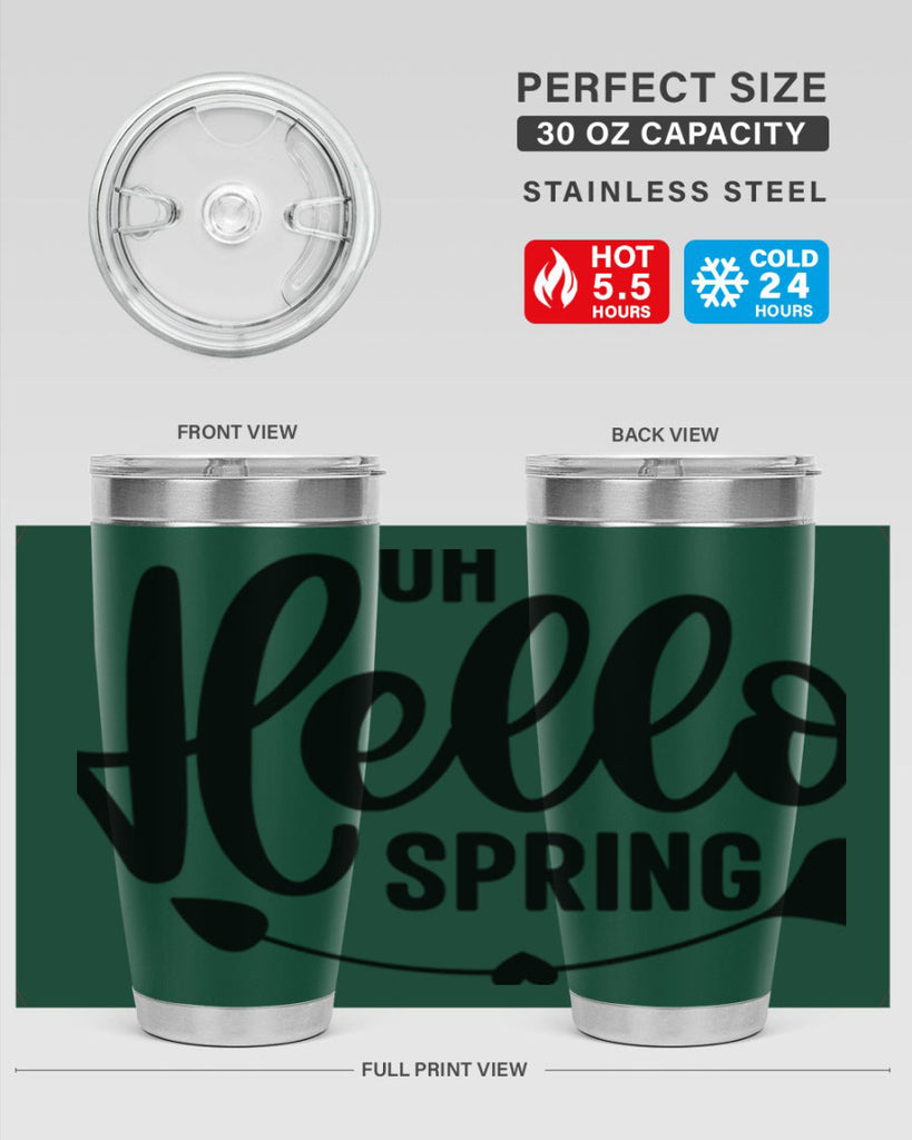 Oh Hello Spring368#- spring- Tumbler