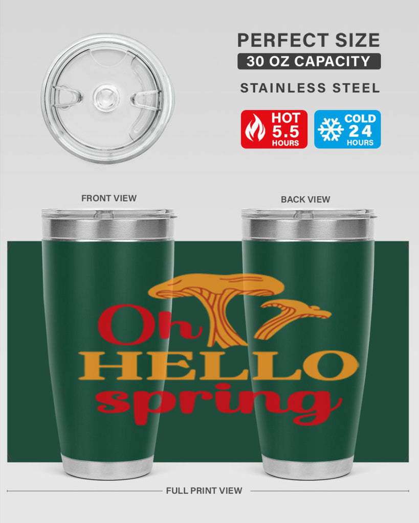Oh hello spring 364#- spring- Tumbler