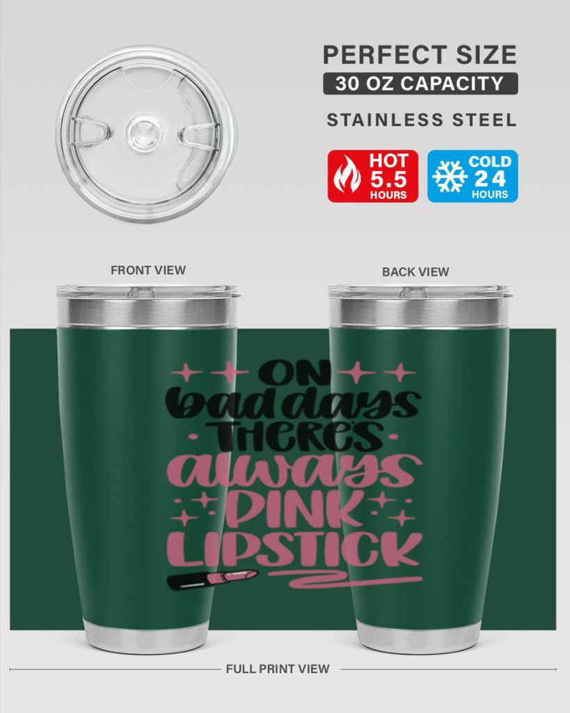 On Bad Days There∩s Always Pink Lipstick Style 33#- make up- Tumbler