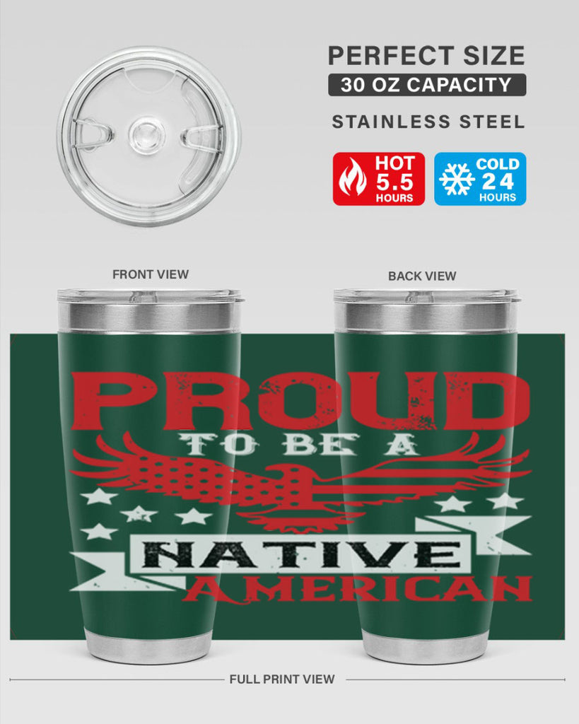 Proud to be a Native American Style 188#- Fourt Of July- Tumbler