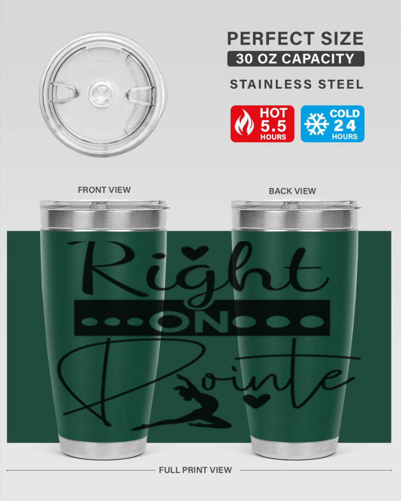 Right on Pointe 77#- ballet- Tumbler
