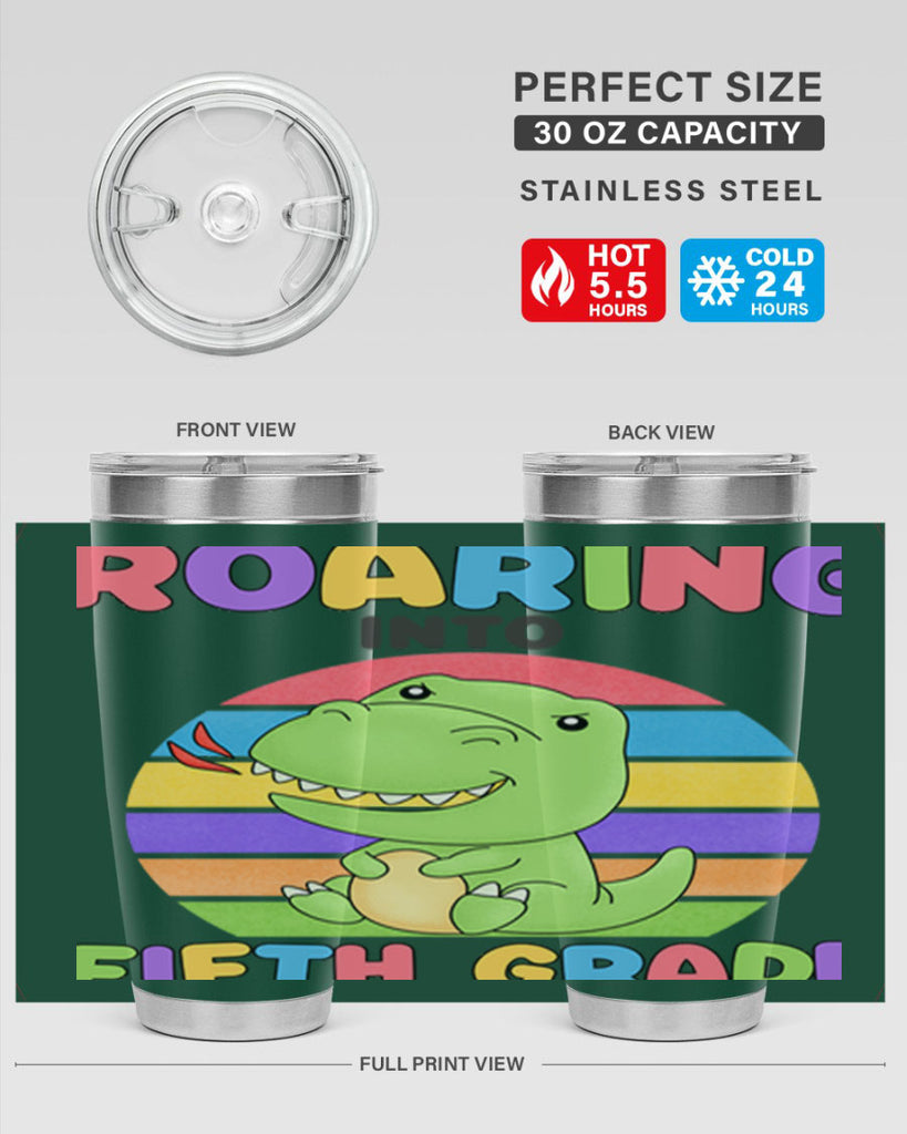 Roaring to 5th Grade Trex 25#- 5th grade- Tumbler