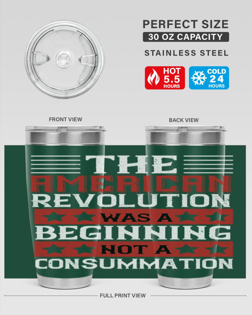 The American Revolution was a beginning not a consummation Style 191#- Fourt Of July- Tumbler