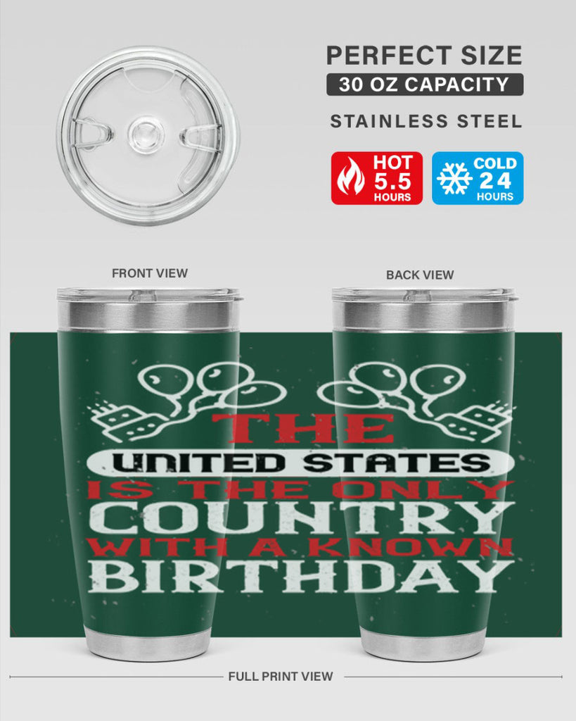The United States is the only country with a known birthday Style 192#- Fourt Of July- Tumbler