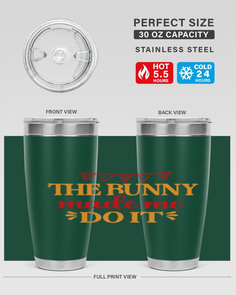 The bunny made me do it 528#- spring- Tumbler
