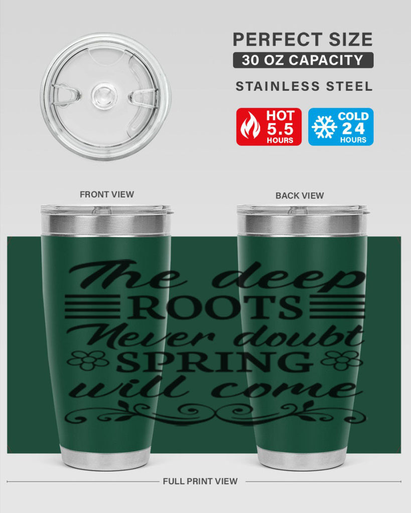 The deep roots never doubt 545#- spring- Tumbler