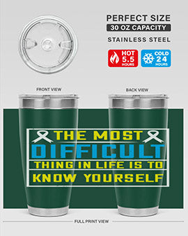 The most difficult thing in life is to know yourself Style 16#- self awareness- Tumbler
