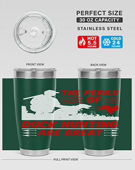 The perils of duck hunting are great Style 14#- duck- Tumbler