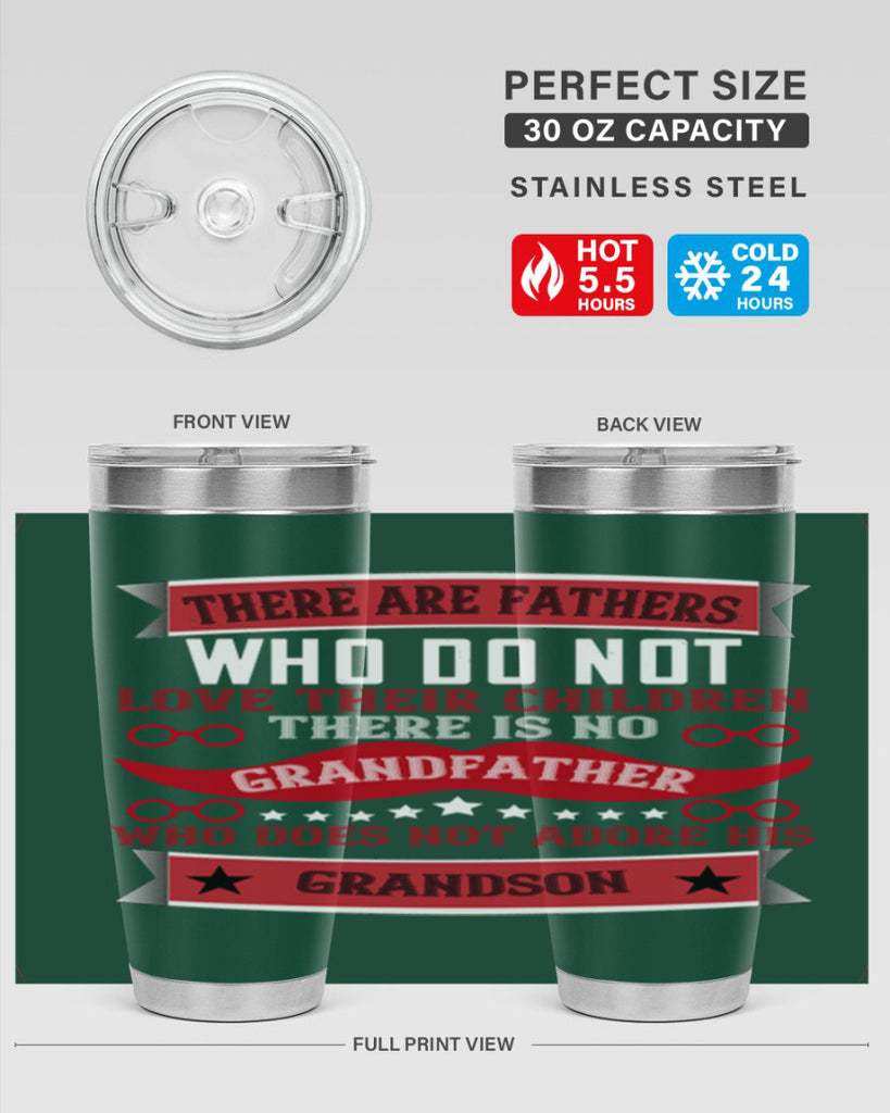 There are fathers who do not love their children 63#- grandpa - papa- Tumbler