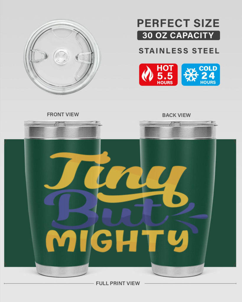Tiny But Mighty Style 192#- baby- tumbler