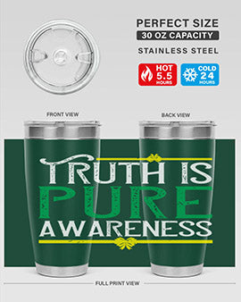 Truth is pure awareness Style 10#- self awareness- Tumbler