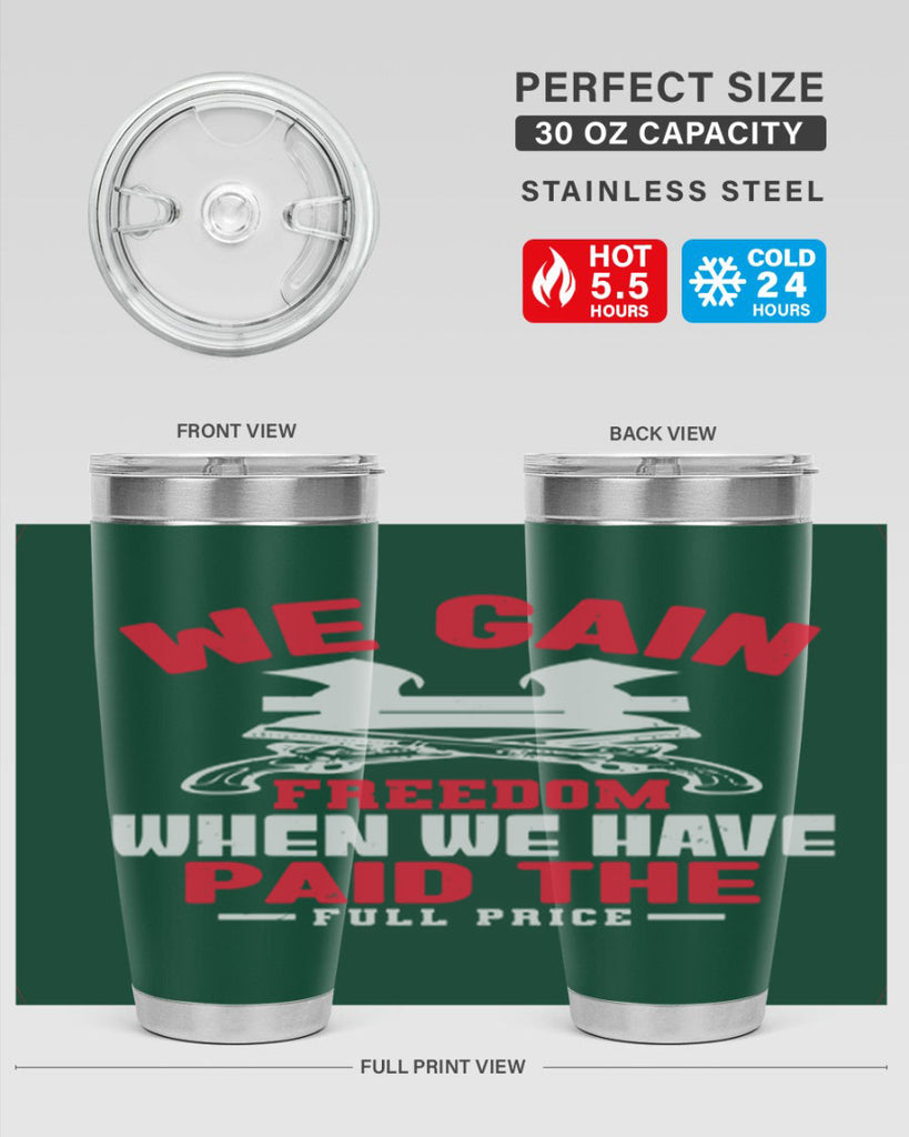 We gain freedom Style 55#- Fourt Of July- Tumbler