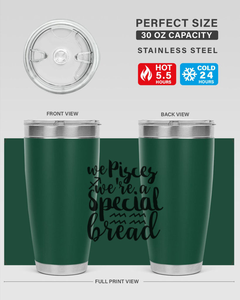 We pisces Were A Special Bread 557#- zodiac- Tumbler