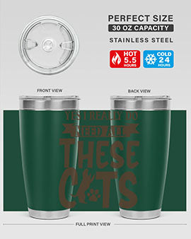 Yes I Really Do Need All These Cats Style 25#- cat- Tumbler