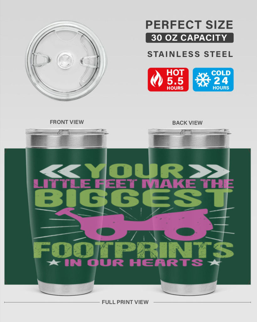 Your Litle feet me foot prints in our hearts Style 158#- baby- tumbler