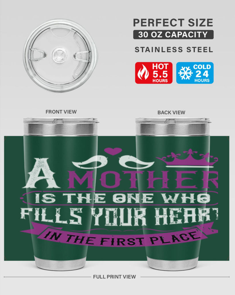 a mother is the one who 34#- mothers day- Tumbler