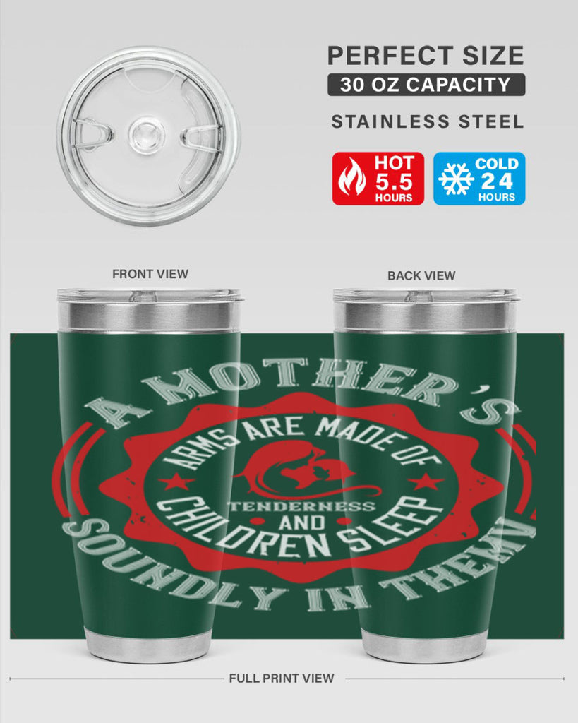 a mother’s arms are made 6#- mothers day- Tumbler