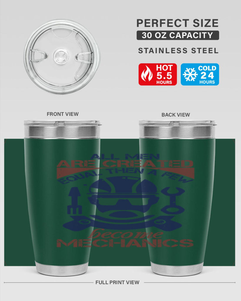 all men are created equal than a few become mechanics Style 50#- engineer- tumbler