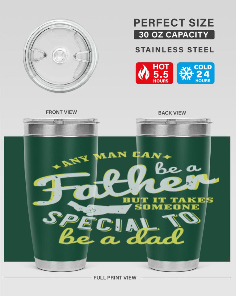any man can be 257#- fathers day- Tumbler