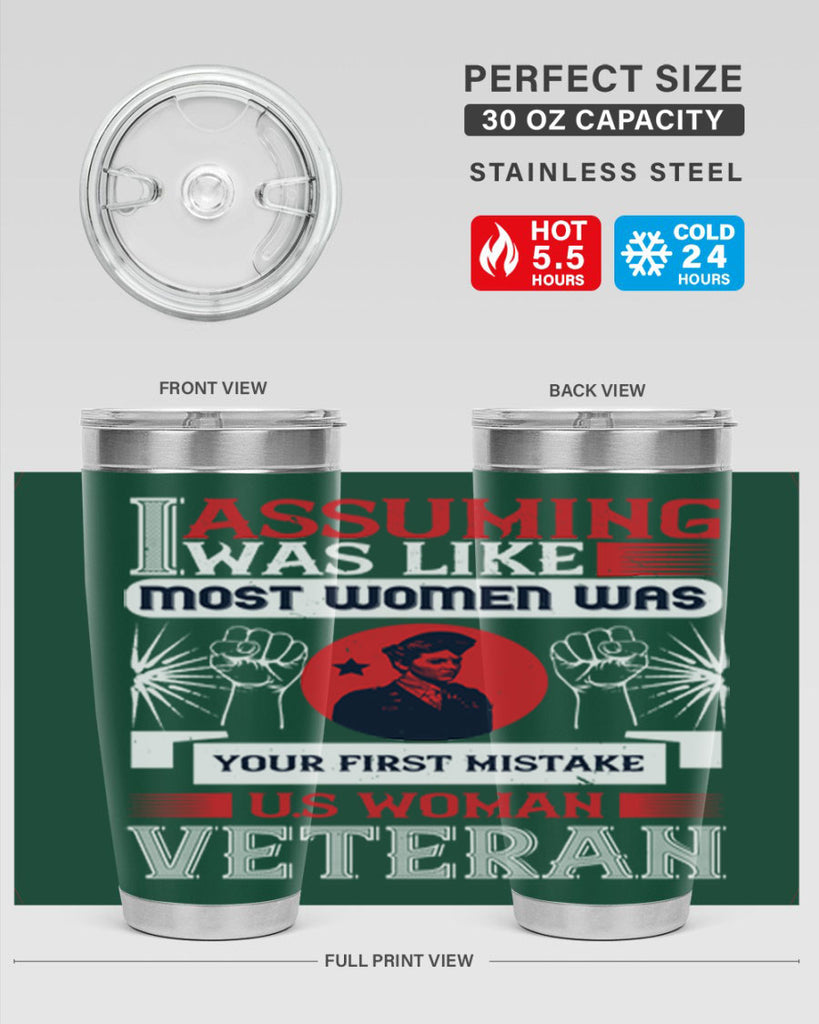 assuming i was like most women was your first misktake us women veteran 72#- Veterns Day- Tumbler