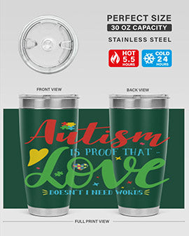 autism is proof that love doesnt i need words Style 7#- autism- Tumbler