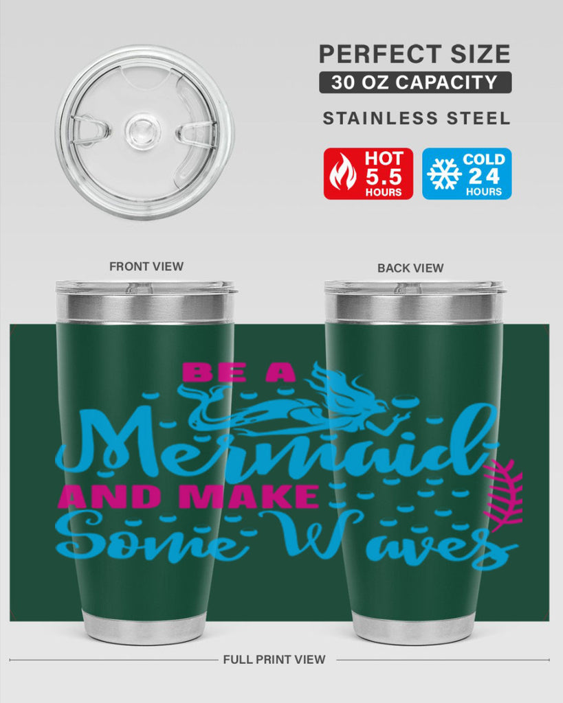be a mermaid and make some waves 44#- mermaid- Tumbler