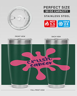crush cancer Style 14#- breast cancer- Tumbler