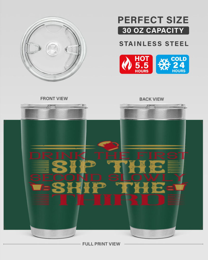 drink the first sip the second slowly skip the third 55#- drinking- Tumbler